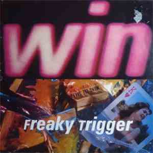 Win - Freaky Trigger mp3 album