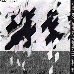 Wire - Document And Eyewitness ▪ 1979 ▪ 1980 mp3 album
