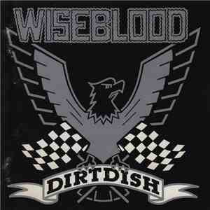 Wiseblood - Dirtdish mp3 album