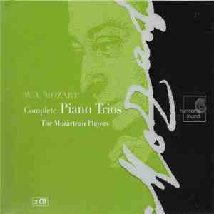 Wolfgang Amadeus Mozart, The Mozartean Players - Complete Piano trios mp3 album