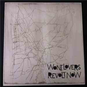 Won't Lovers Revolt Now - Won't Lovers Revolt Now mp3 album