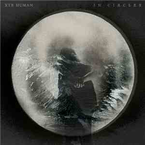XTR Human - In Circles mp3 album