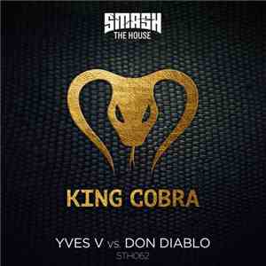 Yves V vs. Don Diablo - King Cobra (Tomorrowland Edit) mp3 album