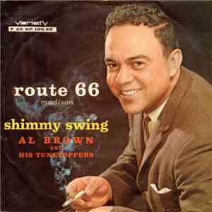 Al Brown And His Tunetoppers - Shimmy Swing / Route 66 mp3 album