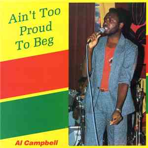 Al Campbell - Ain't Too Proud To Beg mp3 album