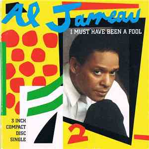 Al Jarreau - I Must Have Been A Fool mp3 album