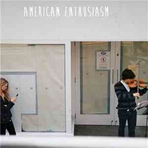 American Enthusiasm - American Enthusiasm mp3 album