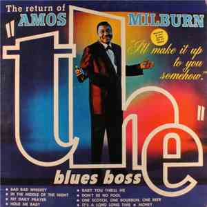 Amos Milburn - The Return Of "The" Blues Boss mp3 album