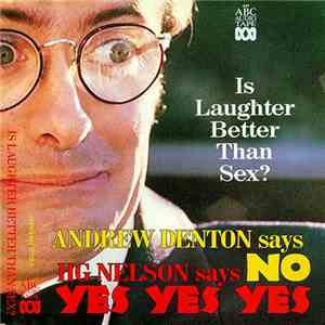 Andrew Denton , Brett Jones , Steve Crabb, Michael Gorton, Jane Clifton, Greig Pickhaver - Is Laughter Better Than Sex? mp3 album