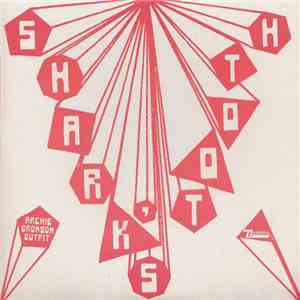 Archie Bronson Outfit - Shark's Tooth mp3 album