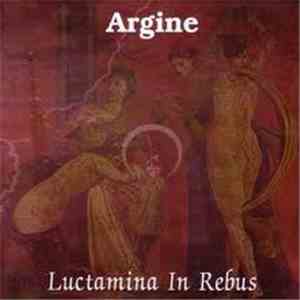 Argine - Luctamina In Rebus mp3 album