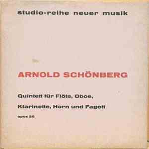 Arnold Schönberg - Quintett Für Flöte, Oboe, Klarinette, Horn Und Fagott Opus 26 mp3 album