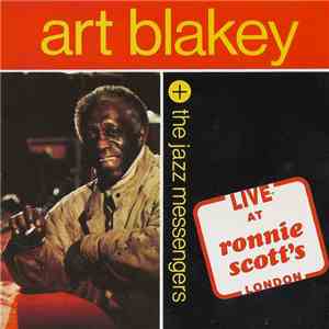 Art Blakey + The Jazz Messengers - Live At Ronnie Scott's mp3 album