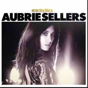 Aubrie Sellers - New City Blues mp3 album