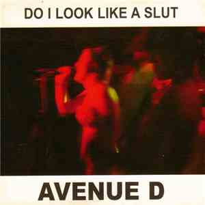 Avenue D - Do I Look Like A Slut mp3 album