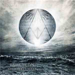 Awake The Svn - The Barren Sleep mp3 album