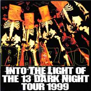 Balzac - Into the Light of the 13 Dark Night Tour 1999 mp3 album