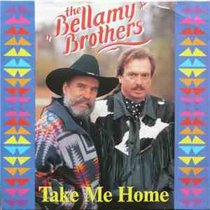 Bellamy Brothers, The - Take Me Home mp3 album