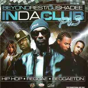 Beyond Rest / DJ Shadee - In Da Club Pt. 3 mp3 album