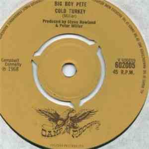 Big Boy Pete - Cold Turkey / My Love Is Like A Spaceship mp3 album