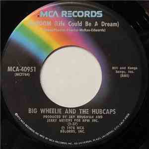 Big Wheelie & The Hubcaps - Sh-Boom (Life Could Be A Dream) mp3 album