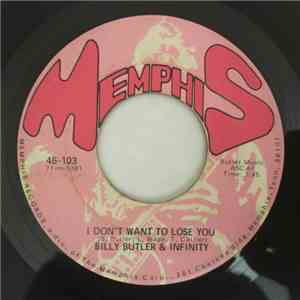 Billy Butler & Infinity  - I Don't Want To Lose You / Free Yourself mp3 album