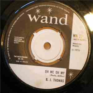 B.J. Thomas - Oh Me Oh My mp3 album