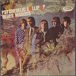 Blues Magoos - Psychedelic Lollipop mp3 album