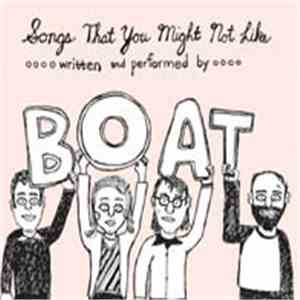 BOAT - Songs That You Might Not Like mp3 album