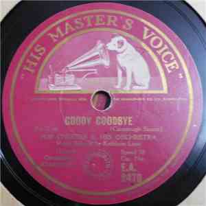 Bob Chester & His Orchestra / Mitchell Ayres & His Orchestra - Goody Goodbye / Between You And Me mp3 album