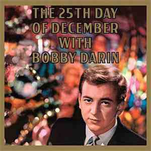 Bobby Darin - The 25th Day of December With Bobby Darin mp3 album