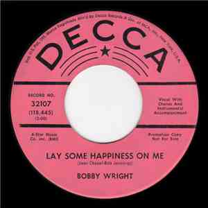 Bobby Wright  - Lay Some Happiness On Me / How Much Lonelier Can Lonely Be mp3 album
