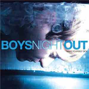 Boys Night Out - Make Yourself Sick mp3 album