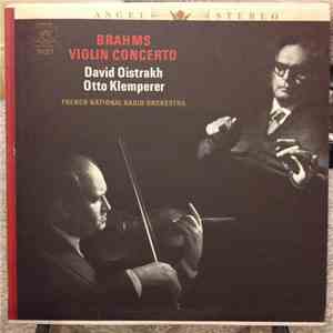 Brahms - French National Radio Orchestra, David Oistrakh, Otto Klemperer - Brahms Violin Concerto mp3 album