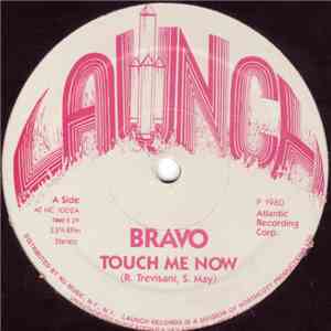 Bravo - Touch Me Now / Look At Me Baby mp3 album