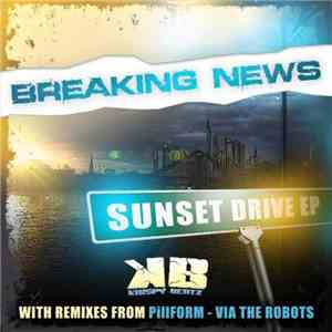 Breaking News  - Sunset Drive EP mp3 album