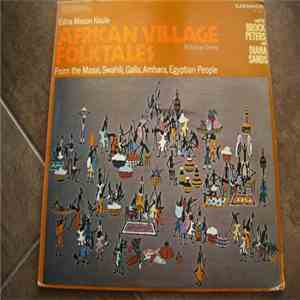 Brock Peters, Diana Sands - Edna Mason Kaula. African Village Folktales, Volume Three mp3 album
