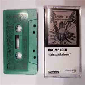 Bromp Treb - Dubs Absoludicrous mp3 album