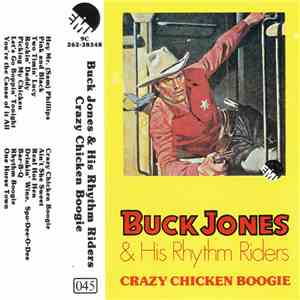 Buck Jones & His Rhythm Riders - Crazy Chicken Boogie mp3 album