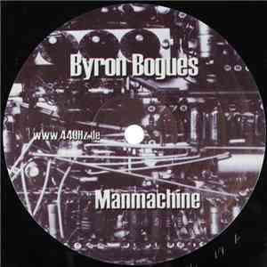 Byron Bogues - Manmachine mp3 album