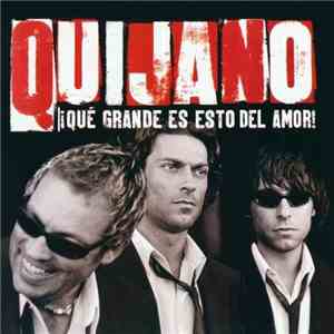Café Quijano - ¡Qué Grande Es Esto Del Amor! mp3 album