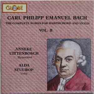 Carl Philipp Emanuel Bach - Anneke Uittenbosch, Alda Stuurop - The Complete Works For Harpsichord And Violin Vol. 2 mp3 album