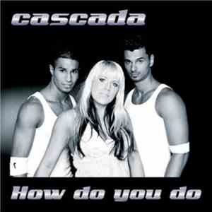 Cascada - How Do You Do mp3 album