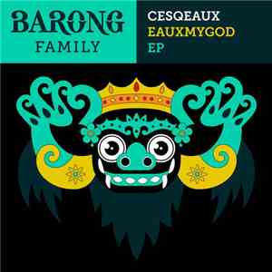 Cesqeaux - Eauxmygod EP mp3 album