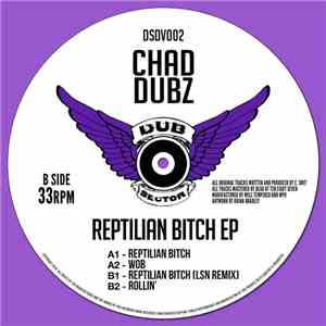 Chad Dubz - Reptilian Bitch EP mp3 album