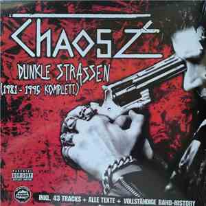 Chaos Z - Dunkle Strassen (1981 - 1995 Komplett.) mp3 album