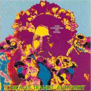 Chicago Transit Authority - Texas International Pop Festival mp3 album