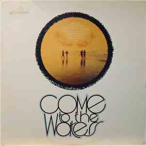 Children Of The Day - Come To The Waters mp3 album