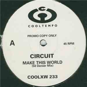 Circuit  - Make This World mp3 album