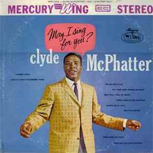 Clyde McPhatter - May I Sing For You? mp3 album